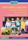Nurturing Children through Preschool and Reception