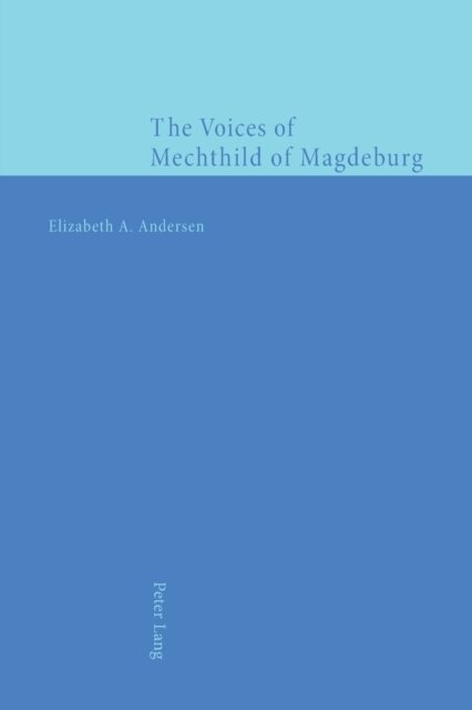 The Voices of Mechthild of Magdeburg