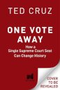 One Vote Away