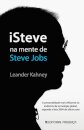 Isteve - Na Mente De Steve Jobs
