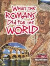 What the Romans Did for the World