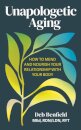 Unapologetic Aging