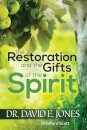 The Restoration and the Gifts of the Spirit