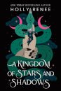 A Kingdom of Stars and Shadows