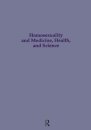 Homosexuality & Medicine, Health & Science