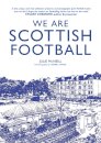 We Are Scottish Football