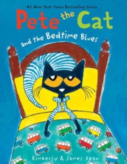 Pete The Cat And The Bedtime Blues (January 2023)