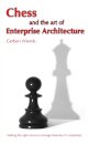Chess and the Art of Enterprise Architecture