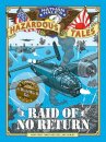 Raid of No Return (Nathan Hale's Hazardous Tales #7)