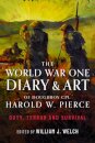 The World War One Diary and Art of Doughboy Cpl Harold W Pierce