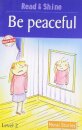 Be Peaceful