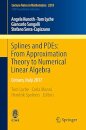 Splines and PDEs: Recent Advances from Approximation Theory to Structured Numerical Linear Algebra