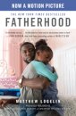 Fatherhood media tie-in (previously published as Two Kisses for Maddy) : A Memoir of Loss & Love