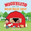 Miguelito and the Mean Billy Goat