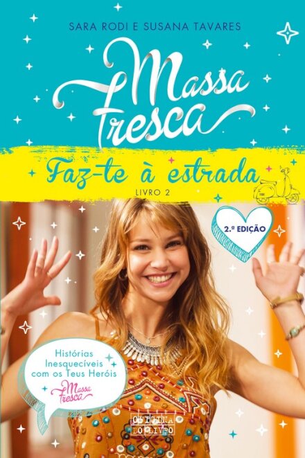 Faz-te à Estrada - Massa Fresca 2