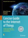 Concise Guide to the Internet of Things