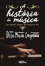 A História Da Música: Da Idade Média Ao Século XX