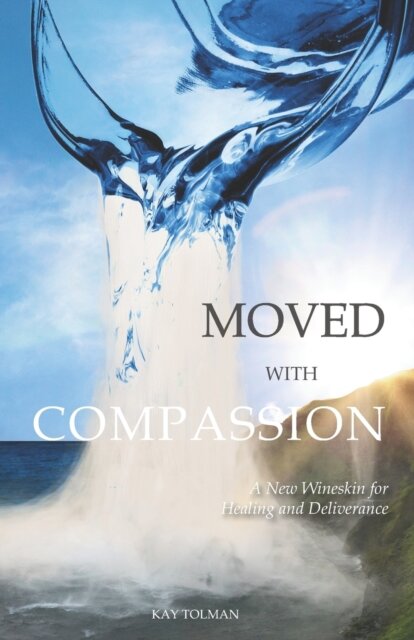 Moved With Compassion