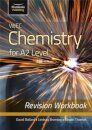 WJEC Chemistry for A2 Level - Revision Workbook