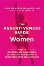The Assertiveness Guide for Women