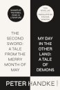 The Second Sword: A Tale from the Merry Month of May, and My Day in the Other Land: A Tale of Demons