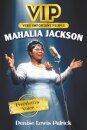 VIP: Mahalia Jackson