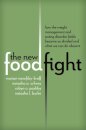 The New Food Fight
