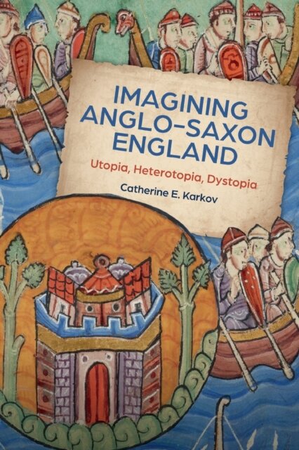 Imagining Anglo-Saxon England