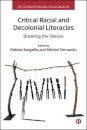 Critical Racial and Decolonial Literacies