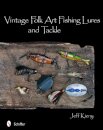 Vintage Folk Art Fishing Lures and Tackle