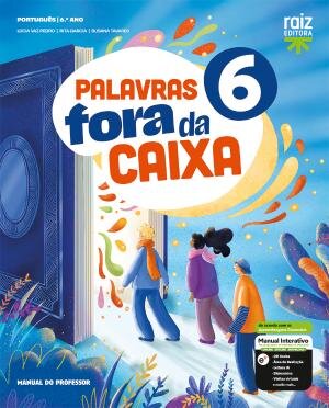 Palavras fora da caixa 6 - Português - 6.º Ano Manual 2025