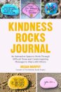 The Kindness Rocks Journal