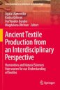 Ancient Textile Production from an Interdisciplinary Perspective