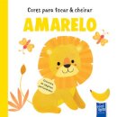 Amarelo - Cores Para Tocar e Cheirar