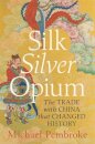 Silk Silver Opium