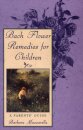 Bach Flower Remedies for Children