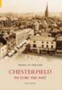 Chesterfield: Picture the Past