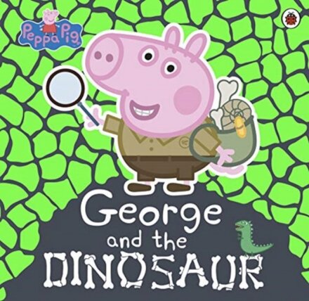 Peppa Pig: George And The Dinosaur