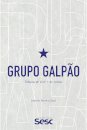 Grupo Galpão: Tempos De Viver E De Contar