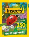 Insects Find it! Explore it! : More Than 250 Things to Find, Facts and Photos!