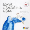 Edmar, o Passarinho Albino