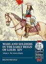 Wars and Soldiers in the Early Reign of Louis XIV