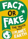 Fact or Fake?: The Truth About Planet Earth