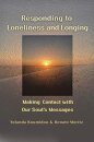 Responding to Loneliness and Longing