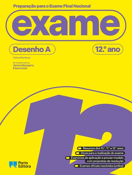 Preparação para o Exame Final Nacional - Desenho A - 12.º ano