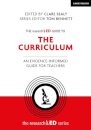 The researchED Guide to The Curriculum: An evidence-informed guide for teachers