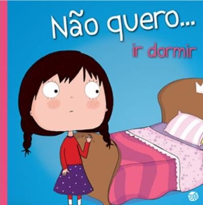 Nao Quero Ir...Dormir
