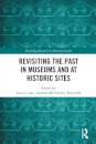 Revisiting the Past in Museums and at Historic Sites