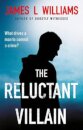 The Reluctant Villain