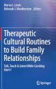 Therapeutic Cultural Routines to Build Family Relationships